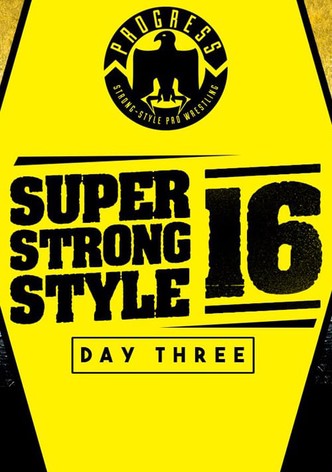 PROGRESS Chapter 68: Super Strong Style 16 - Day 3