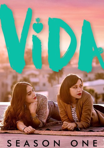 Vida watch tv show streaming online