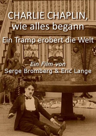 Charlie Chaplin, wie alles begann