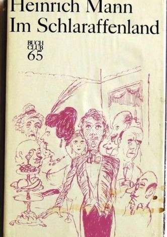 Im Schlaraffenland. Ein Roman unter feinen Leuten