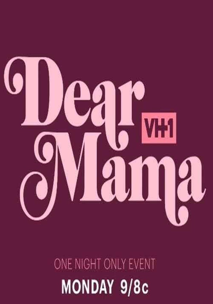 Dear Mama: A Love Letter To Moms