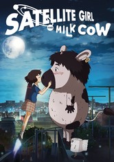 The Satellite Girl and Milk Cow