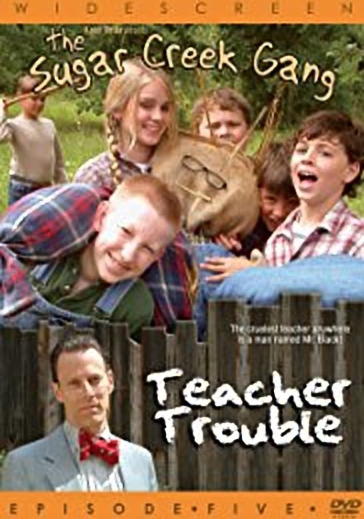 Sugar Creek Gang: Teacher Trouble