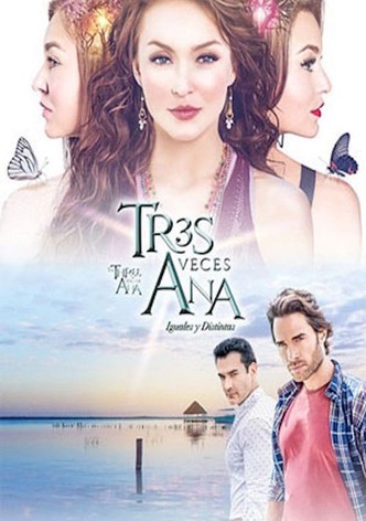 Les trois visages d'Ana