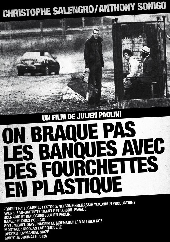 On braque pas les banques avec des fourchettes en plastique