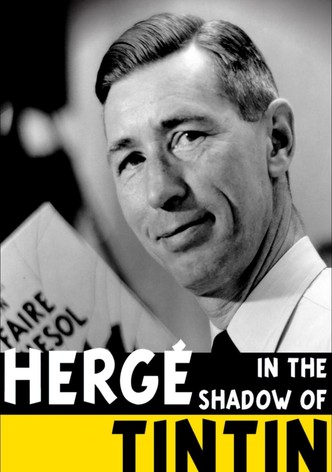 Hergé: In the Shadow of Tintin