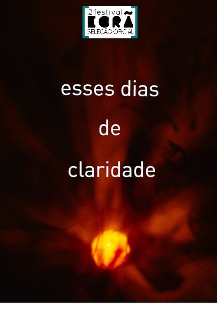 Esses Dias de Claridade