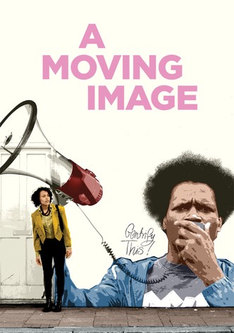 A Moving Image