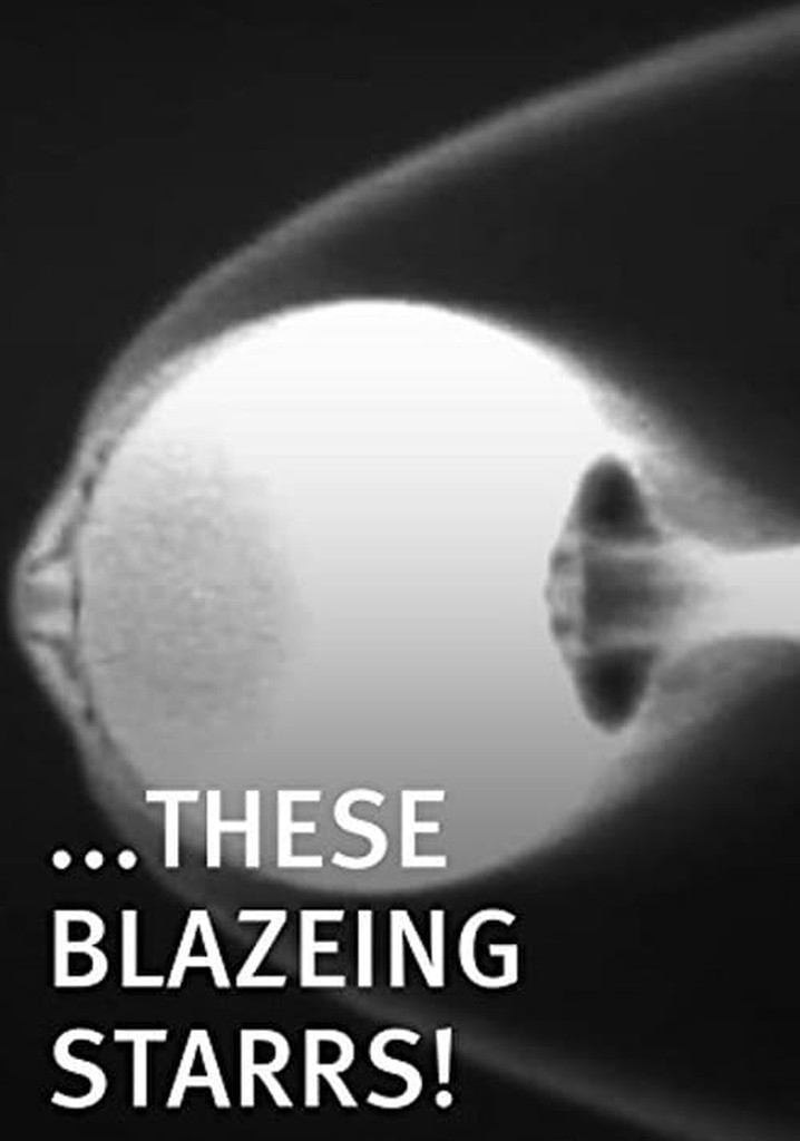 These Blazeing Starrs!