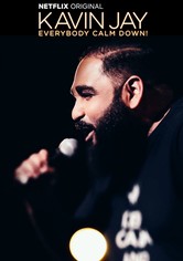 Kavin Jay: Everybody Calm Down!