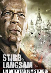 Stirb langsam - Ein guter Tag zum Sterben