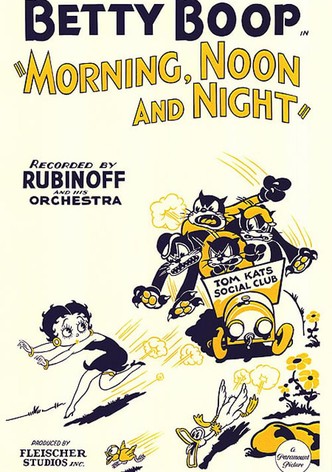 Morning, Noon and Night