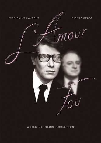 Yves Saint Laurent. El amor loco