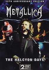 Metallica: The Halcyon Days