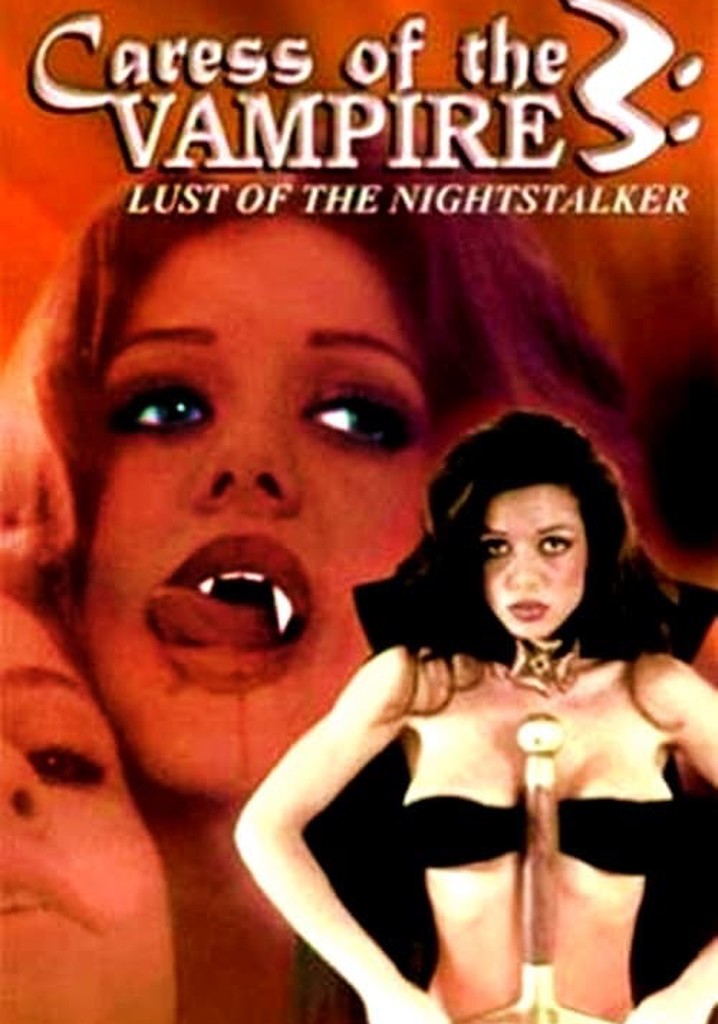 Caress of the Vampire 3: Lust Of The Nightstalker