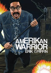 Erik Griffin: AmERIKan Warrior