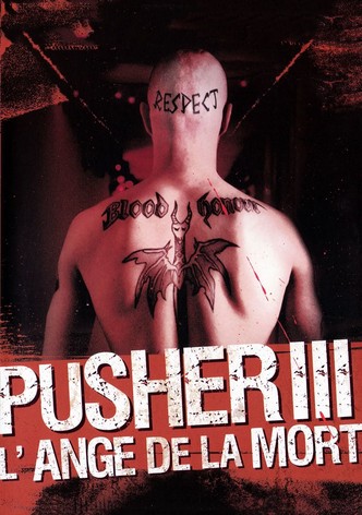 Pusher III : L'Ange de la mort