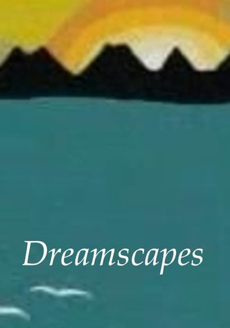 Dreamscapes