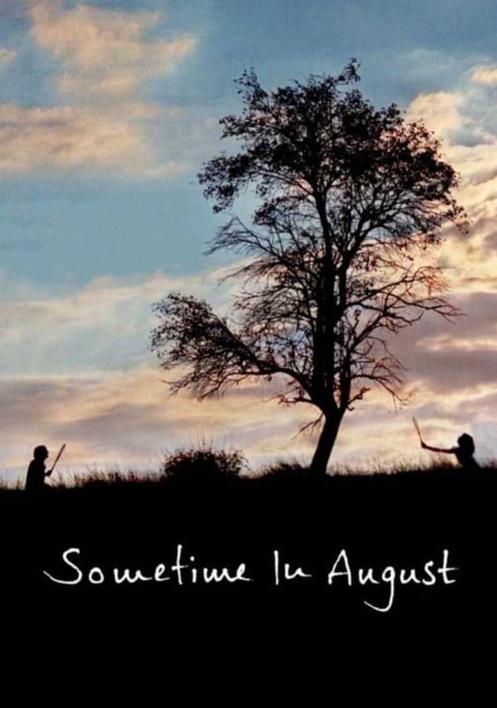 Sometime in August
