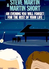 https://images.justwatch.com/poster/63395598/s166/steve-martin-and-martin-short-an-evening-you-will-forget-for-the-rest-of-your-life