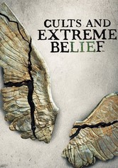 Cults and Extreme Belief