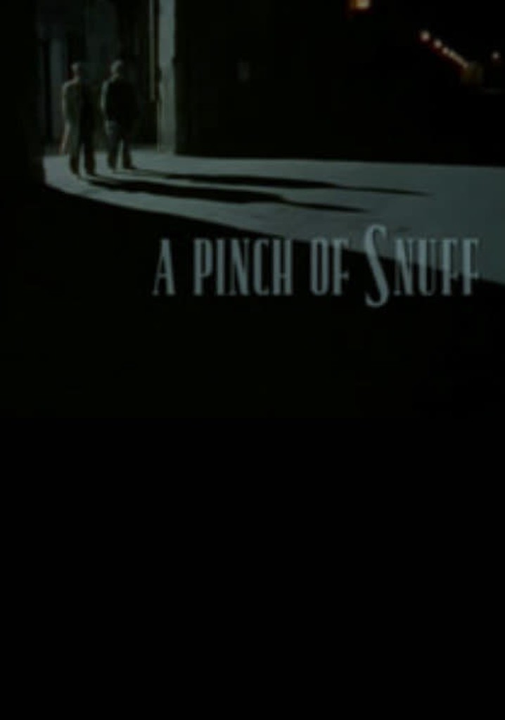 A Pinch of Snuff