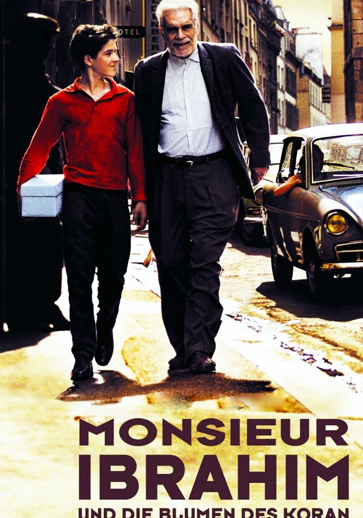 Monsieur Ibrahim Und Die Blumen Des Koran Film Monsieur Ibrahim und die Blumen des Koran - Stream: Online