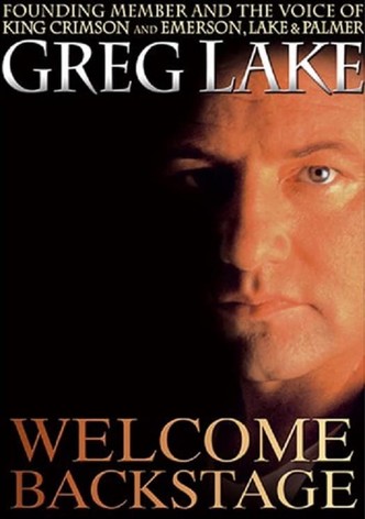 Greg Lake: Welcome Backstage
