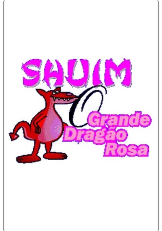 Shuim - O Grande Dragão Rosa