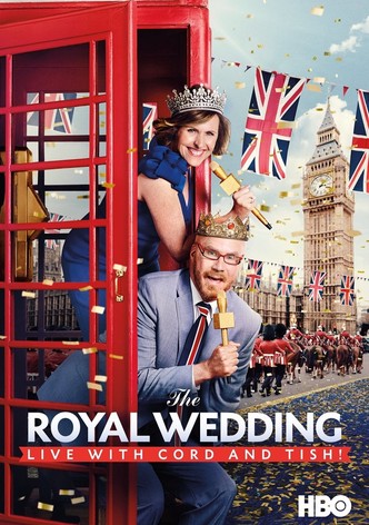The Royal Wedding Live with Cord and Tish!