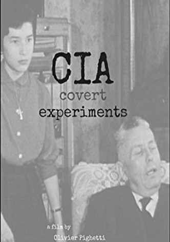 CIA Covert Experiments
