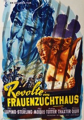 Revolte im Frauenzuchthaus