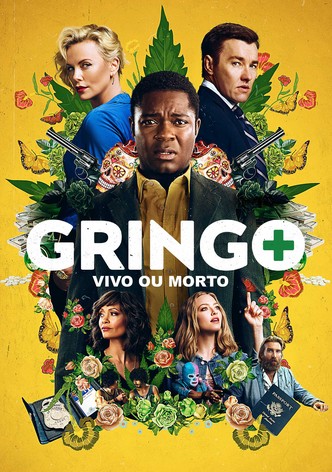 Gringo: Vivo ou Morto