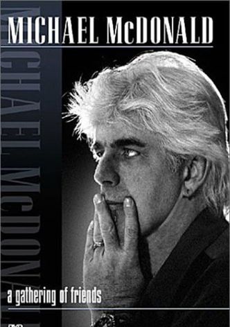 Michael McDonald: A Gathering of Friends