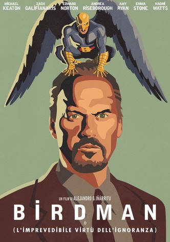 Birdman o (l'imprevedibile virtù dell'ignoranza)