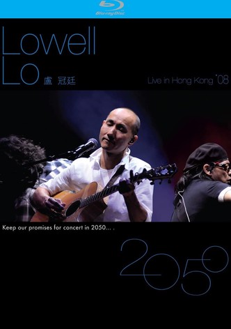 Lowell Lo : Live In Hong Kong 2008