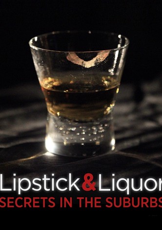 Lipstick and Liquor