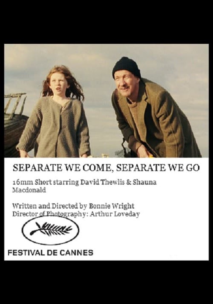 Separate We Come, Separate We Go