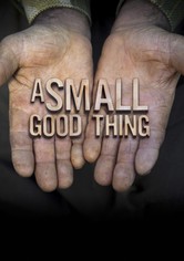 A Small Good Thing