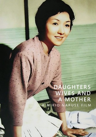 Daughters, Wives and a Mother