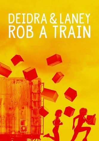Deidra i Laney okradają pociągi