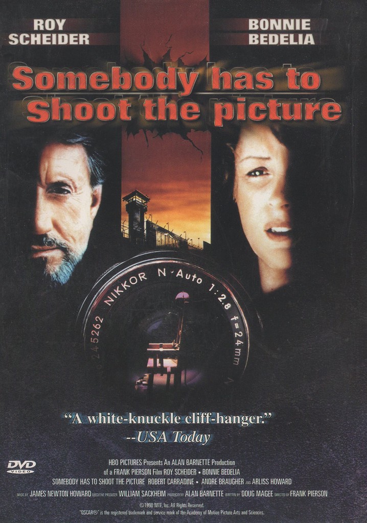 Somebody Has to Shoot the Picture