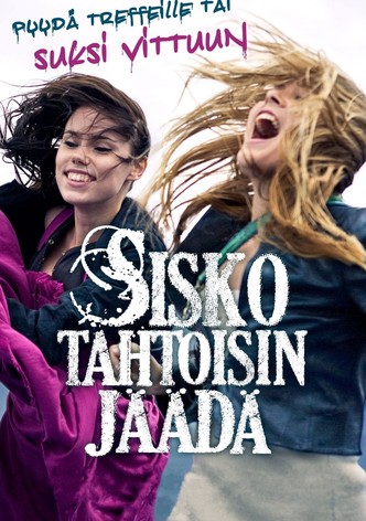 Sisko tahtoisin jäädä