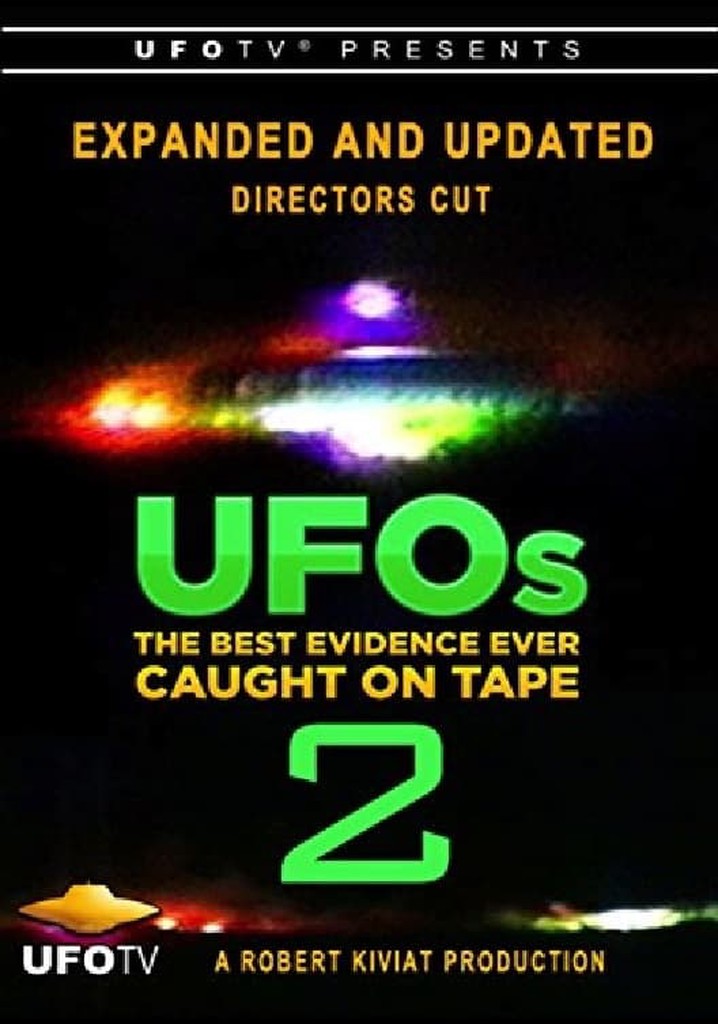 U.F.O.s: The Best Evidence Ever Caught on Tape 2
