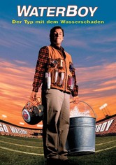Waterboy - Der Typ mit dem Wasserschaden