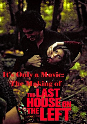 It's Only a Movie: The Making of 'Last House on the Left'