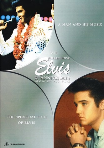 The Definitive Elvis 25th Anniversary: Vol. 7 A Man And His Music & The Spiritual Soul Of Elvis