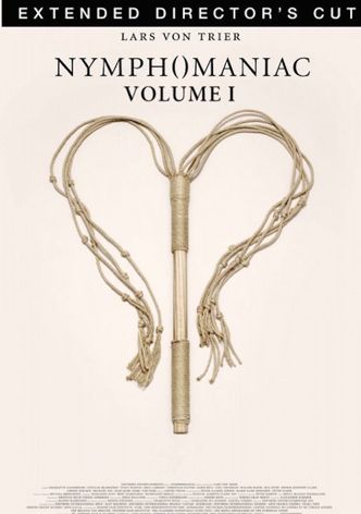 Nymphomaniac: The Director's Cut Volume I