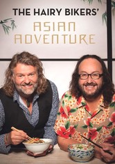 The Hairy Bikers' Asian Adventure - The Hairy Bikers' Asian Adventure: Season 1
