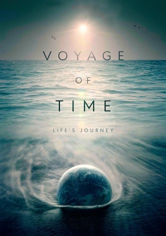 Voyage of Time: Life's Journey